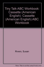 Tiny Talk: Cassette (American English) ABC Workbook