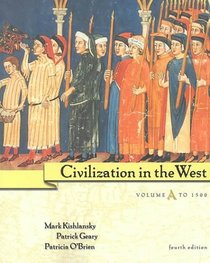 Civilization in the West, Vol. A