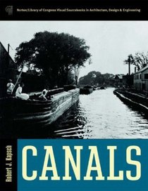 Canals (Norton/Library of Congress Visual Sourcebooks in Architecture, Design and Engineering)