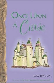 Once Upon a Curse (Tales of the Frog Princess, Bk 3)