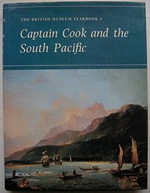 Captain Cook and the South Pacific (British Museum yearbook ; 3)
