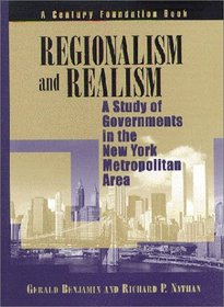 Regionalism and Realism: A Study of Government in the New York Metropolitan Area