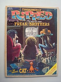 Thoroughly Ripped with the Fabulous Furry Freak Brothers... and Fat Freddy's Cat!