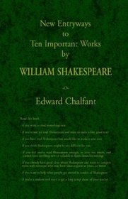 New Entryways to Ten Important Works by William Shakespeare