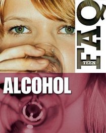 Alcohol (Teen Faq)