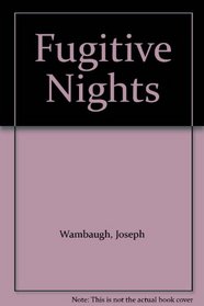 Fugitive Nights