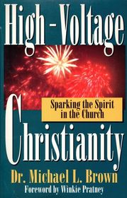 High-Voltage Christianity: Sparking the Spirit in the Church