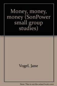 Money, money, money (SonPower small group studies)
