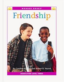 Friendship: A Level Three Reader (Wonder Books Level 3 Values)
