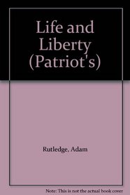 Life and Liberty (Patriots)