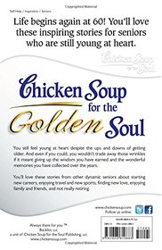 Chicken Soup for the Golden Soul: Heartwarming Stories About People 60 and Over (Chicken Soup for the Soul)