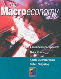 The Macroeconomy: A business perspective