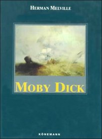 Moby Dick: Or the Whale (Konemann Classics)