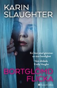 Bortglomd flicka (Girl Forgotten) (Andrea Oliver, Bk 2) (Swedish Edition)