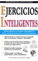 Ejercicios inteligentes/ Intelligent Exercise (Collection Exercise and Put Your Brain Into Action)