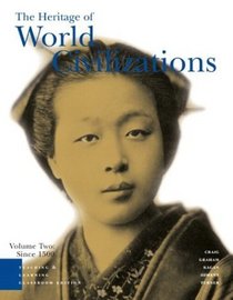 Heritage of World Civilizations : Teaching and Learning Classroom Edition Volume 2