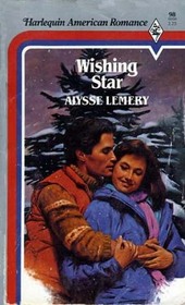 Wishing Star (Harlequin American Romance, No 98)