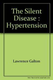 Silent Disease: Hypertension