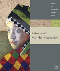 A History of World Societies: From 1775 to the Present Chapters 23-36