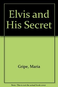 Elvis and His Secret