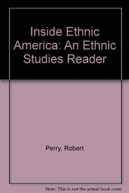 Inside Ethnic America: An Ethnic Studies Reader