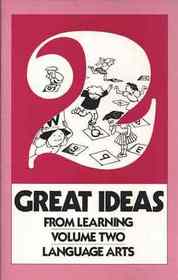Great Ideas from Learning, Vol 2: Language Arts