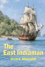 The East Indiaman (Percival Merewether, Bk 1)