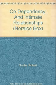 Co-Dependency: And Intimate Relationships (Norelco Box)