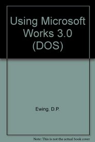 Using Microsoft Works 3 for DOS