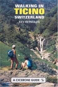 Walking in Ticino - Switzerland (Walking Guide)