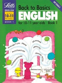 Back to Basics: English for 10-11 Year Olds Bk.1