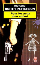 Pour les Yeux d'un Enfant (Eyes of a Child) (French Edition)