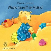 Max spielt im Sand. ( Ab 2 J.).
