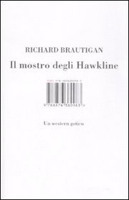 Il mostro degli Hawkline. Un western gotico