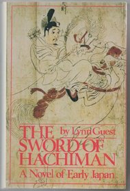 The Sword of Hachiman: A Novel of Early Japan