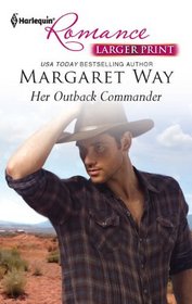 Her Outback Commander (Harlequin Romance) (Larger Print)