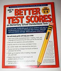 How to get Better Test Scores on Elementary School Standardized Tests Grades 3 - 4 (Random House Elementary School Study Guides)