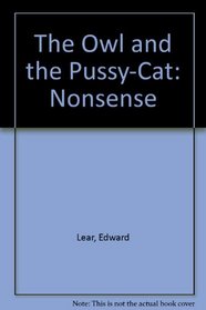 The Owl and the Pussy-Cat: Nonsense