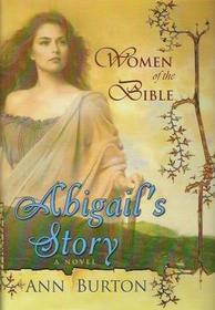 Abigail's Story (Women of the Bible)