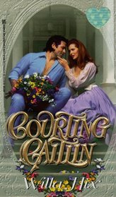 Courting Caitlin (Zebra Splendor Historical Romance)