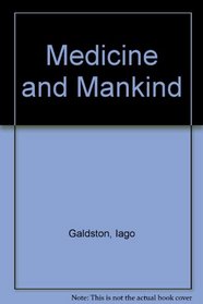 Medicine and Mankind (Essay index reprint series)