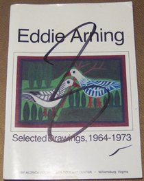 Eddie Arning: Selected Drawings 1964-1973