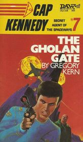The Gholan Gate (Cap Kennedy, #7)