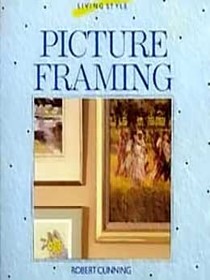 The Living Style Series: Picture Framing