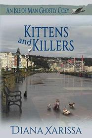 Kittens and Killers (An Isle of Man Ghostly Cozy)