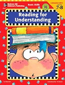 Reading for Understanding, Grades 7 - 8 (Basic Skills Reading for Understanding)