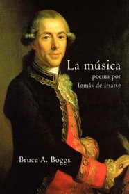 La musica: poema por Tomas de Iriarte (Ediciones Criticas2007) (Spanish Edition)