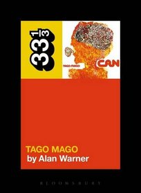 Can's Tago Mago (33 1/3)