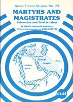 Martyrs and Magistrates: Toleration and Trial in Islam (Ethics)