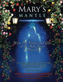 Mary's Mantle Consecration: Prayer Journal